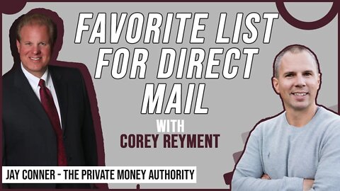 Favorite List For Direct Mail | Corey Reyment & Jay Conner, The Private Money Authority