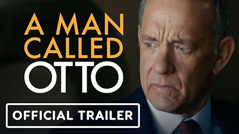 A Man Called Otto - Official Trailer