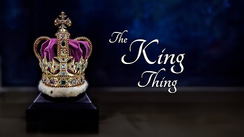 The King Thing - The Journey to Honour the King