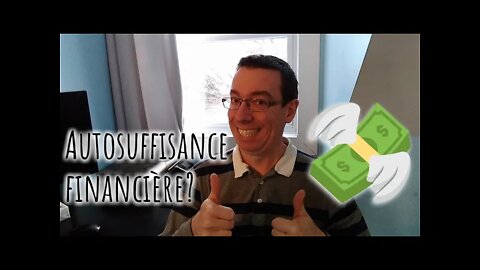 💲AUTOSUFFISANCE financière = LIBERTÉ FINANCIÈRE : Comment y ARRIVER? #203