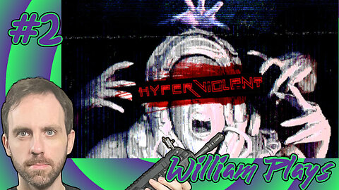 HYPERVIOLENT (PC, 2023) Early Access Update 1 - William Plays 02