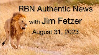 RBN Authentic News (31 August 2023)