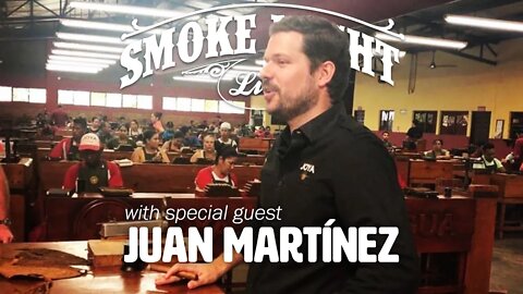 Smoke Night LIVE – Joya de Nicaragua’s Juan Martínez