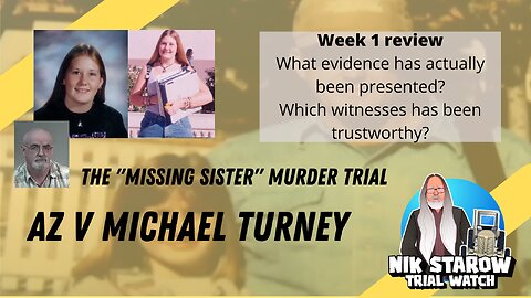 Nik Starow's Trial Watch - AZ v Michael Turney - Day 2, afternoon session.