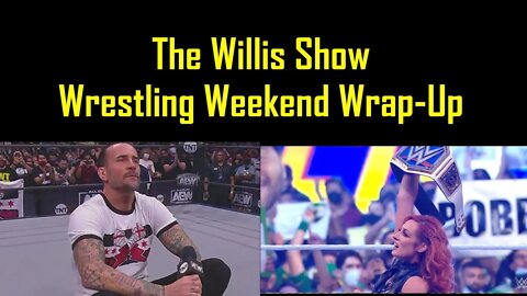 Wrestling Weekend Wrap-Up: CM PUNK, BECKY LYNCH, BROCK LESNAR, ADAM COLE and more…