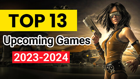 TOP 13 Best Upcoming Games 2023-2024 😍👌 PS5, XBX, PS4, XB1, PC