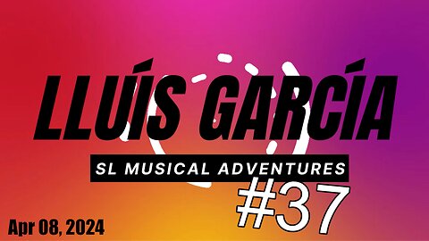 SL Musical Adventures #37