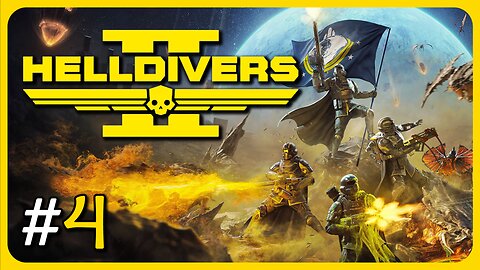 Helldivers 2 | Stream #4 "Only Good Bug is a Dead Bug!"