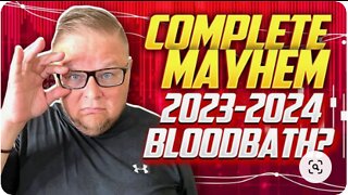 CHANGE MANAGEMENT: Complete Mayhem, will 2023-2024 be a bloodbath?