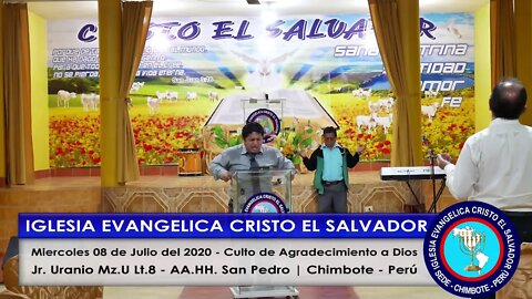 TV ONLINE: CRISTO EL SALVADOR TEMA: Miercoles 08 de Julio del 2020 - Culto de Agradecimiento a Dios