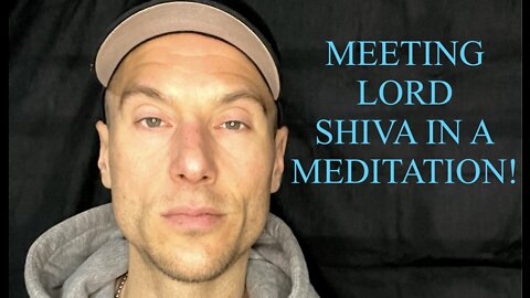 MEETING LORD SHIVA IN A MEDITATION