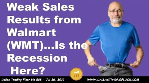 Weak Sales Results from Walmart (WMT)…Is the Recession Here?