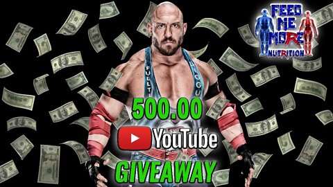 Ryback Feed Me More Nutrition 💵 500.00 💵 Giveaway!!