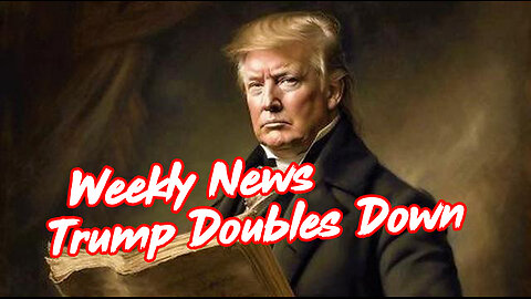 Weekly News - DeSantis is Done! Trump Doubles Down