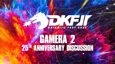 Daikaiju Fest 2021: Gamera 2 25th Anniversary Discussion