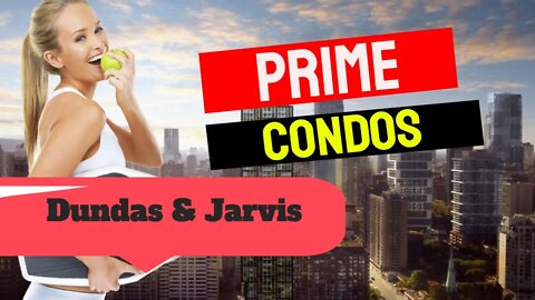 🔴🔴 Prime Condos On Dundas and Jarvis, Toronto | Prime Condos By Centrecourt