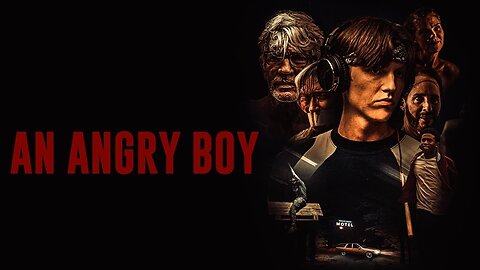 Trailer - AN ANGRY BOY - 2024