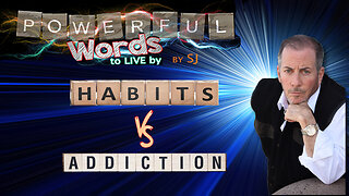 HABITS VS ADDICTION