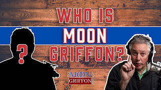 Who Does Moon Griffon Think He Is?
