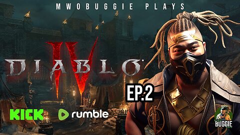 mWoBuggie Plays Diablo IV Ep.2