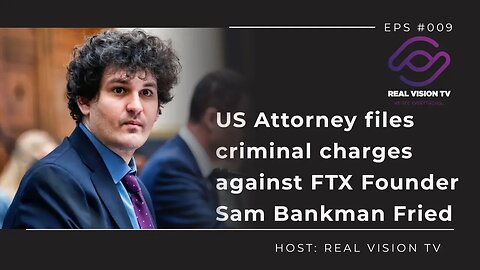 FTX Founder Sam Bankman Fried faces criminal charges from the US Attorney