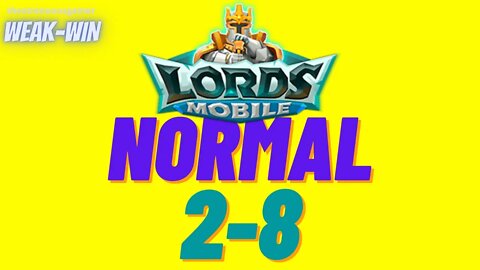 Lords Mobile: WEAK-WIN Hero Stage Normal 2-8