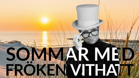 Live - Sommar med fröken vithatt 28 aug