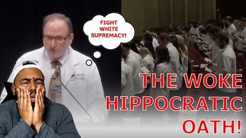 Medical Students Recite WOKE Hippocratic Oath Denouncing White Supremacy & Western Medicine!