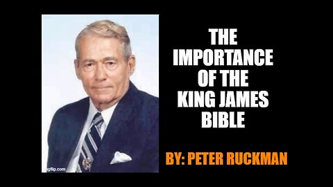 The Importance of the King James Bible (Peter Ruckman)