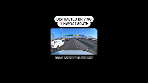 Distracted Driving On Highway 427 Toronto