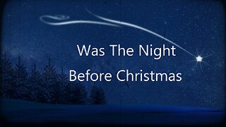 Was The Night before Christmas