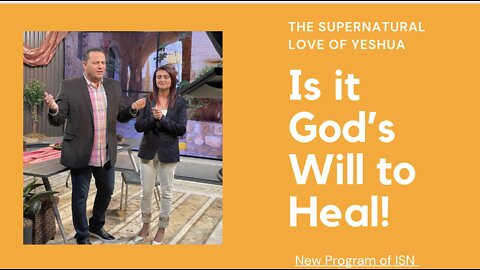 Is It God’s Will to Heal!!
