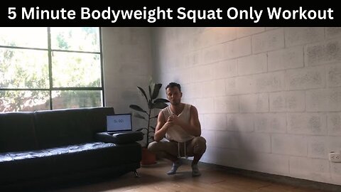 5 Minute Bodyweight Squat Only Workout (Follow Along)