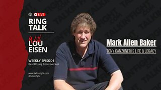 Tony Canzoneri's Life & Legacy with Mark Allen Baker | Ring Talk with Lou Eisen