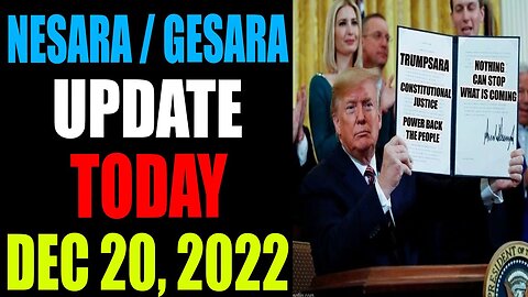 NESARA / GESARA UPDATE TODAY DECEMBER 20 , 2022