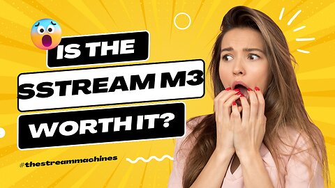 Is the SSTREAM M3 WORTH iT?