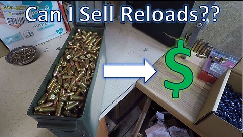 Can I Sell My Reloads?