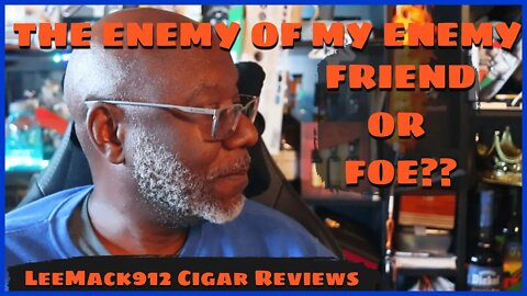 The Enemy of My Enemy (Friend or Foe?) | #leemack912 (S07 E142)