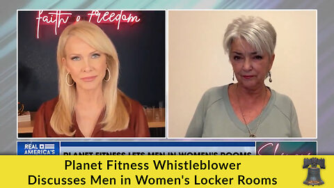 Planet Fitness Whistleblower Discusses Men in Women's Locker Rooms