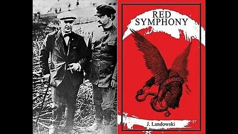 The Red Symphony: A Masonic Jewish Banker Plot For World Tyranny, i.e. the New World Order
