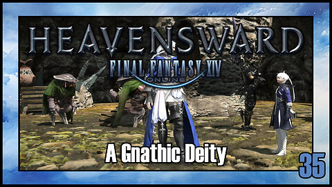 Final Fantasy 14 - A Gnathic Deity | Heavensward Main Scenario Quest | 4K60FPS