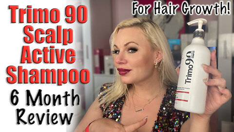 Trimo 90 Scalp Active Shampoo 6 Month Review | Code Jessica10 saves you 20% During Celestapro Sale