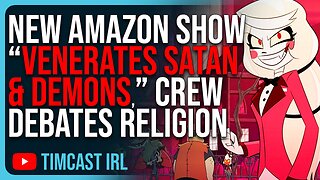 New Amazon Show “Venerates Satan & Demons,” Crew Debates Religion & Fiction