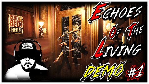 Echoes Of The Living Demo Part 1 - The Bar