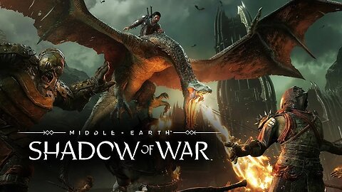 Middle Earth Shadow of War: We Are Dominating