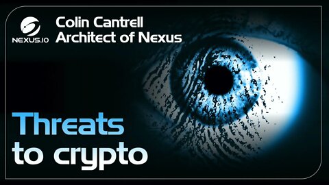 Threats to crypto - Architect of Nexus Ep.35 #Nexus #Bitcoin