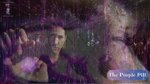 GLiTcH ⚡In The MaTriX : Why I Choose, THE PURPLE PILL | "The Chosen WON Network"