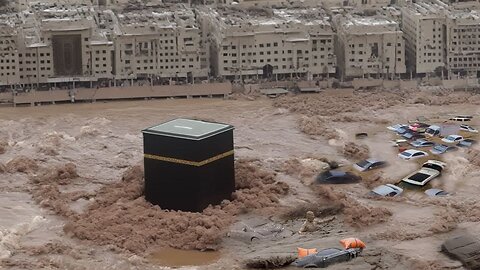 The Kaaba is destroyed! Doomsday in Mecca! Historic Flood! Saudi Arabia Now!