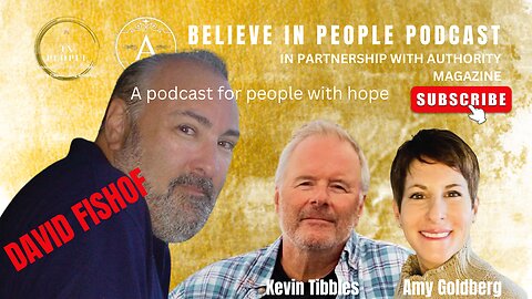 EP. 20: BELIEVE IN PEOPLE. Meet David Fishof