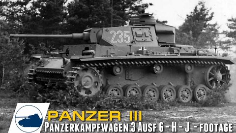 WW2 Panzer III Ausf G - H - J - Panzerkampfwagen 3 footage part 4.